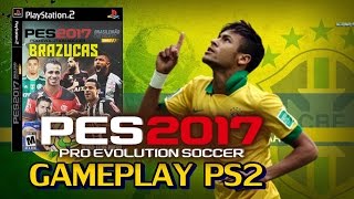 Jogando PES 2017 no PS2 Gameplay Completa (PES BRAZUCAS)