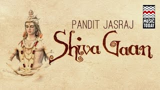 Shiva Gaan I Audio Jukebox I Vocal I Devotional | Pandit Jasraj