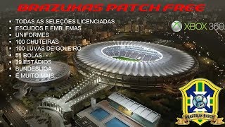 PATCH BRAZUKAS FREE VERSION (PES 2018 XBOX 360)