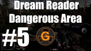 Прохождение STALKER Dream Reader - Dangerous Area #5 Клад Стервятника