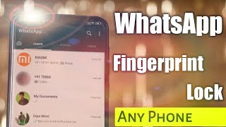 WhatsApp fingerprint lock feature on any Android Phone | By MK Factz