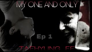 [BTS FF] TAEHYUNG FF~my one and only ep 1 (YANDERE SIMULATOR)