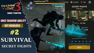 Shadow Fight 3 Survival: Secret Fights || Keys #2 Round 6 - Only Shadow Ability√