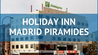 HOLIDAY INN MADRID PIRAMIDES 3* Мадрид обзор – ХОЛИДЕЙ ИНН МАДРИД ПИРАМИДЕС 3* Мадрид видео обзор