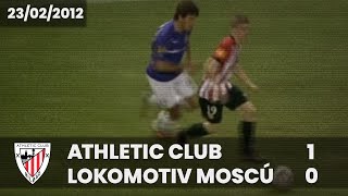 ⚽️ [Europa League 11/12] 1/16 final (Vuelta) I Athletic Club 1 - Lokomotiv Moscú 0 I LABURPENA