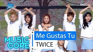 [Special stage] TWICE - Me Gustas Tu, 트와이스 - 오늘부터 우리는 Show Music core 20160416