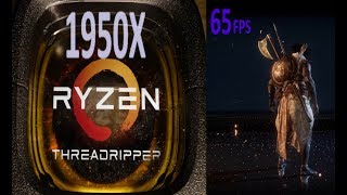 Ryzen 1950x  meets Assassins Creed Origins