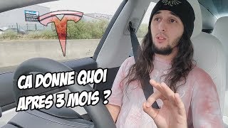 TESLA MODEL 3 : CA DONNE QUOI APRES 3 MOIS D'UTILISATION ?