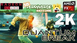 QUANTUM BREAK | 2k Gaming | Configuración Recomendada RX 480 + FX-8300
