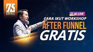 TONTON INI Supaya Bisa Ikut After Funnel WORKSHOP GRATIS