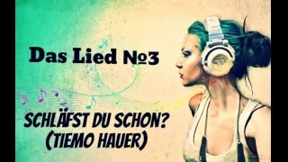 №3!!Учим немецкий с помощью песен + с переводом !!!! Tiemo Hauer-Schläfst du schon?