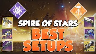 BEST Raid Setups! Spire of Stars [Destiny 2]