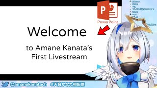 Amane Kanata - First Livestream - [Hololive 4th Gen.]