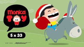 Mônica Toy | He He Ho Ho (T05E33) Especial de Natal 2017