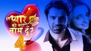IPKKND-4 story Revealed\ Sanaya Irani \Barun Sobti