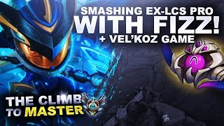 SMASHING AN EX-LCS PRO WITH FIZZ! - Climb to Master | League of Legends