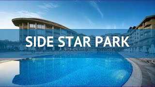SIDE STAR PARK 5* Турция Сиде обзор – отель САЙД СТАР ПАРК 5* Сиде видео обзор