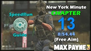 Max Payne 3 New York Minute | Chapter 13 | SpeedRun | No Melee | Platinum Medal