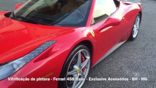 Vitrificação de pintura - Ceramic PRO 9H - Ferrari 458 Italia - Exclusive Acessórios - BH - MG