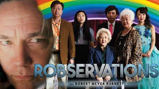 THE FAREWELL DISAPPOINTS IN CHINA...HOLLYWOOD TAKE NOTE.  ROBSERVATIONS Season Two #324