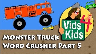 Monster Truck Word Crusher Part 5 - Fire Truck