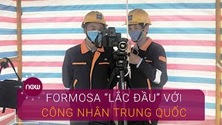 Coronavirus hoành hành, Formosa "lắc đầu" với công nhân Trung Quốc | VTC Now
