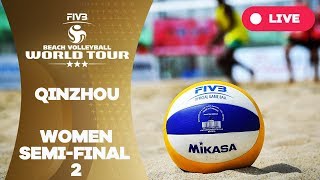 Qinzhou 3 -Star 2017 - Women Semi Final 2 - Beach Volleyball World Tour