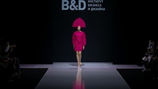 Неделя моды в Москве 2017/ Показ студентов  B&D