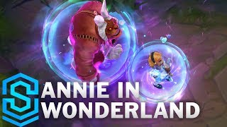 Annie in Wonderland(2020) Skin Spotlight - League of Legends