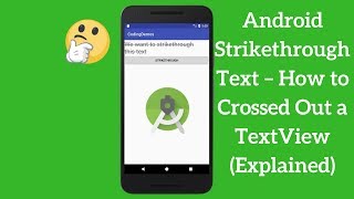 Android Strikethrough Text – How to Crossed Out a TextView (Explained)