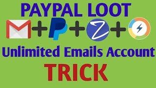 Get Unlimited Gmail Account Trick For PayPal Loot Zingoy, Komparify Loot Live Proof