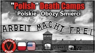 "Polish" Death Camps - "Polskie" Obozy Śmierci [ENG/PL]