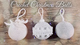 НОВОГОДНИЕ ШАРЫ КРЮЧКОМ: СВЯЖЕМ КОЛЛЕКЦИЮ? ⚪️❄️?✨ CROCHET CHRISTMAS BALLS
