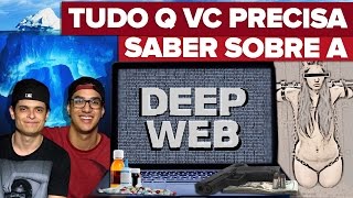 DEEP WEB - 10 COISAS QUE VOCÊ PRECISA SABER