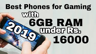 Best Gaming Phones with 6GB RAM in INDIA under Rs. 16000 || Latest Launch 2019 ||