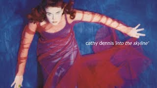 Cathy Dennis - Into the Skyline (Full Album)