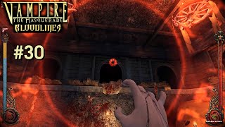 Ты жив? Неожиданная правда #30 [Прохождение Vampire the Masquerade Bloodlines]