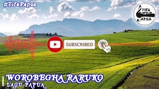 LAGU PAPUA - WOROBEGHA RARUKO