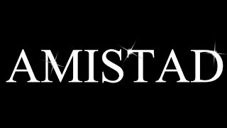 AMISTAD |Kevin Orantes