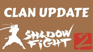 Shadow Fight 2 Clan Update