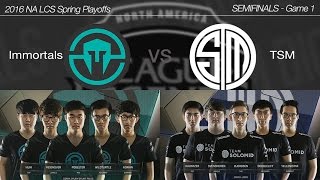 2016 NA LCS Spring Playoffs Semifinals [ Immortals vs TSM ] Game 1 160411