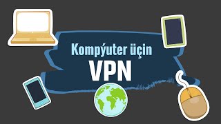Kompyuter üçin VPN[99.9% Garantiýa Windows üçin].VPN для компьютер.VPN for Computer