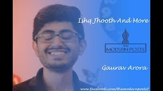 Gaurav Arora "Ishq Jhooth And More" |The Modern Poets |HIndi Poetry | The South delhi Kitchen |2017