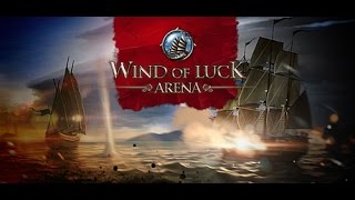 Wind of Luck: Arena 2015 In Game Trailer | Gameplay