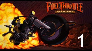 Full Throttle Remastered прохождение Часть 1/ full throttle remastered прохождение на русском