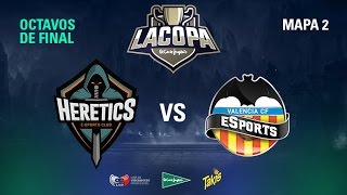 Team Heretics VS Valencia CF esports - #OctavosCopaECI - Copa El Corte Inglés - Mapa 2