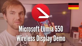 MIcrosoft Lumia 550 Wireless Display Demo [4K UHD]