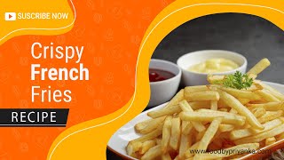 Crispy French fries Recipe - Homemade crispy fries recipe- Restaurant style french fries