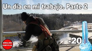 CANADA, Trabajar a -20 grados, DURA REALIDAD QUE PAGA BIEN.
