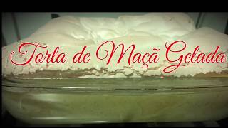 TORTA DE MAÇÃ GELADA FÁCIL E DELICIOSA